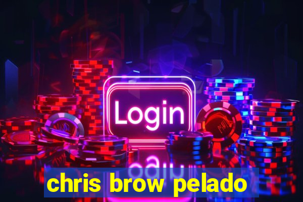 chris brow pelado